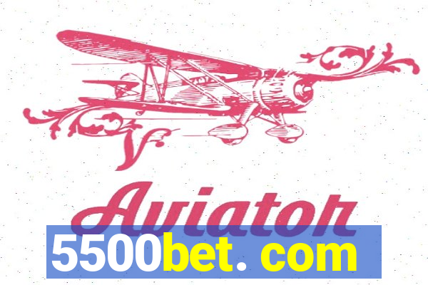 5500bet. com